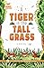 A Tiger in the Tall Grass