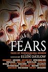 Fears: Tales of P...