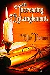 An Increasing Entanglement by Ellie Thomas