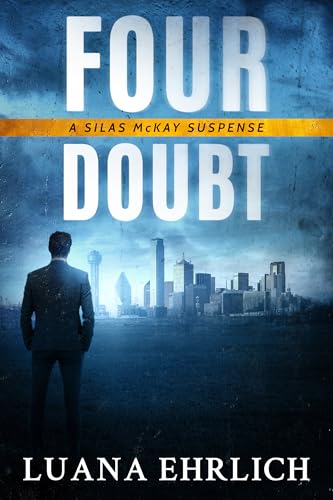 Four Doubt (Silas McKay Suspense #4)