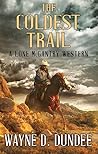 The Coldest Trail (Western Series Level I (24))