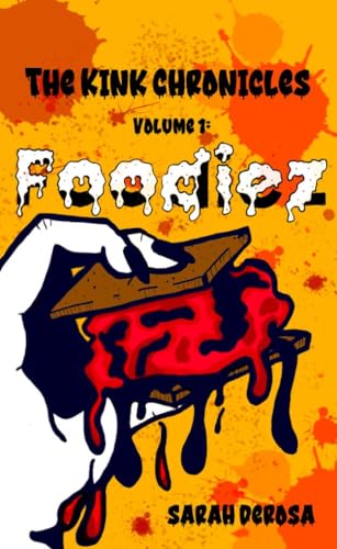 Foodiez (The Kink Chronicles, #1)