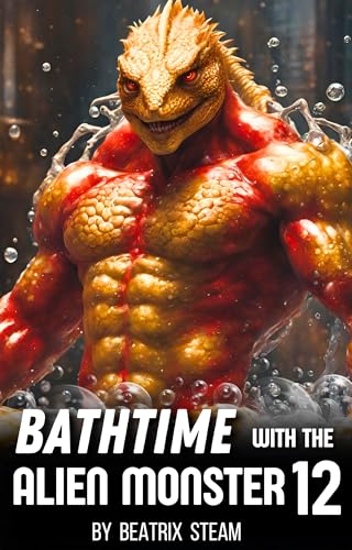 Bathtime with the Alien Monster 12 (Bathtime with the Alien Monster, #12)