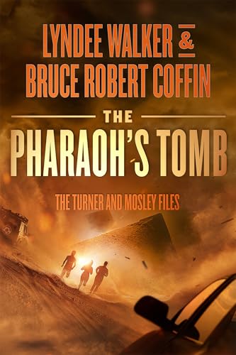 The Pharaoh's Tomb (The Turner and Mosley Files Book 4)