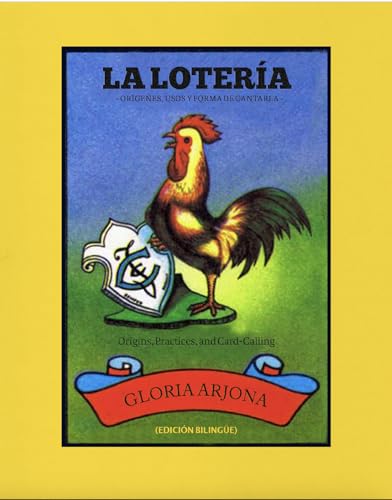LA LOTERÍA: Origins, Practices, and Card-Calling (Kindle Edition)