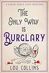 The Only Way is Burglary by Lou Collins