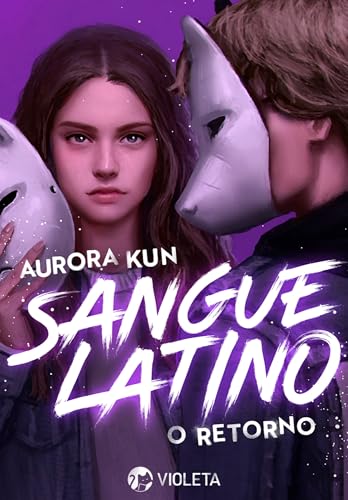 Sangue Latino: O Retorno (Portuguese Edition)