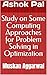 Study on Some Computing Approaches for Problem Solving in Optimization