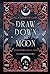 Draw Down the Moon: L'Accademia della Luna
