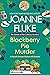 Blackberry Pie Murder (A Hannah Swensen Mystery, #17)