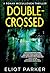 Double-Crossed (Ronan McCul...