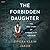 The Forbidden Daughter The True Story of a Holocaust Survivor by Zipora Klein Jakob