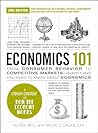 Economics 101, 2nd Edition: From Consumer Behavior to Competitive Markets―Everything You Need to Know about Economics (Adams 101 Series)