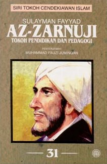 Siri Tokoh Cendekiawan Islam 31: Az-Zarnuji - Tokoh Pendidikan dan Pedagogi