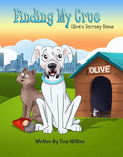 Finding My Crue, Olives Journey Home (Kindle Edition)