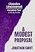A Modest Proposal (Classics Uncovered Edition): Complete Text and Study Guide