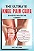 THE ULTIMATE KNEE PAIN CURE...