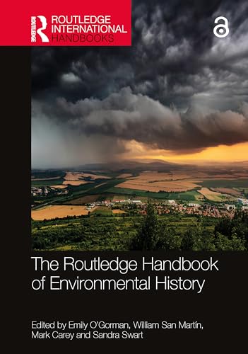The Routledge Handbook of Environmental History (Routledge International Handbooks)