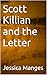 Scott Killian and the Letter