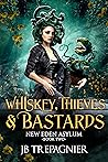 Whiskey, Thieves,...