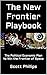 The New Frontier Playbook: ...