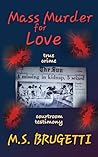 Mass Murder for Love