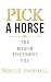 Pick A Horse by Noelle Randall