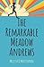 The Remarkable Meadow Andrews