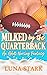 Milked by the Quarterback: ...