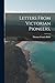 Letters From Victorian Pioneers,