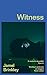 Witness by Jamel Brinkley