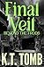 Final Veil A Fae Romance Adventure (Beyond the Trods Book 3) by K.T. Tomb