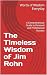 The Timeless Wisdom of Jim Rohn by Words of Wisdom Everyday