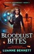 Bloodlust Bites (Charley Underwood #2)