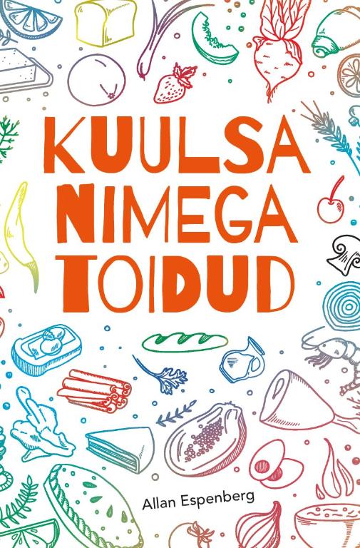 Kuulsa nimega toidud (Paperback)
