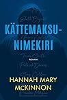 Kättemaksunimekiri by Hannah Mary McKinnon