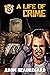 A Life of Crime