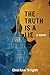 The Truth is a Lie