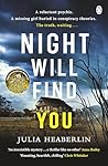 Night Will Find You