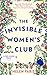The Invisible Women’s Club by Helen Paris
