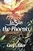 To Slay the Phoenix (An Isle of the Phoenix Novel #5)