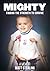Mighty.: Finding the Streng...