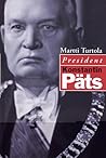 President Konstatin Päts - Eesti ja Soome teed