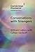 Conversations with Strangers (Elements in Sociolinguistics)
