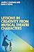 Lessons in Creativity from Musical Theatre Characters by James C. Kaufman