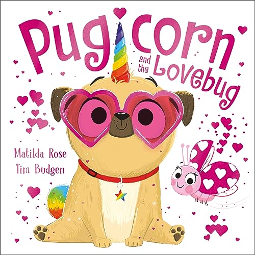Pugicorn and the Lovebug (The Magic Pet Shop, #11)
