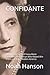 CONFIDANTE: The Life And Ti...