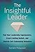 The Insightful Leader: Find...
