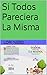 Si Todos Se Vieran Iguales by Lori Nebo