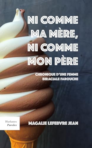 Ni comme ma mère, ni comme mon père (Paperback)